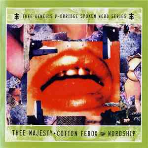 Thee Majesty + Cotton Ferox - Wordship download mp3 flac