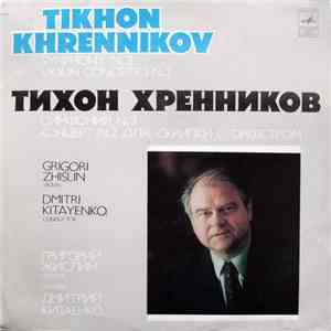 Tikhon Khrennikov - Grigori Zhislin, Dmitri Kitayenko - Symphony No. 3 / Violin Concerto No. 2 download free Tikhon Khrennikov - Grigori Zhislin, Dmitri Kitayenko - Symphony No. 3 / Violin Concerto No. 2 download mp3 flac