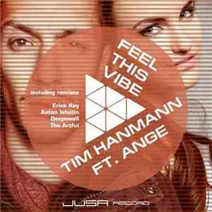 Tim Hanmann Ft. Ange  - Feel This Vibe download mp3 flac