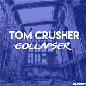 Tom Crusher - Collapser download free