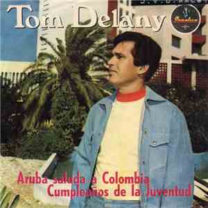 Tom Delany - Aruba Saluda A Colombia download free