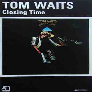 Tom Waits - Closing Time download free Tom Waits - Closing Time download mp3 flac