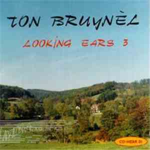 Ton Bruynèl - Looking Ears 3 download free