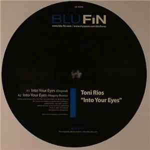 Toni Rios - Into Your Eyes download mp3 flac