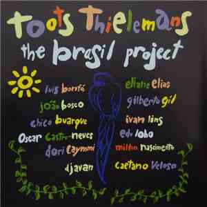 Toots Thielemans - The Brasil Project download free