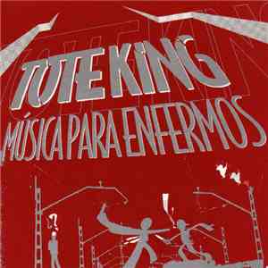 Tote King - Música Para Enfermos download mp3 flac
