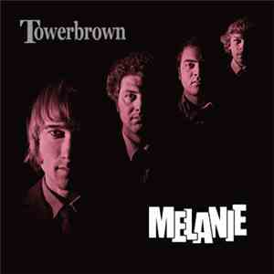 Towerbrown - Melanie download free
