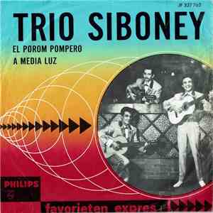 Trio Siboney - El Porom Pompero / A Media Luz download mp3 flac