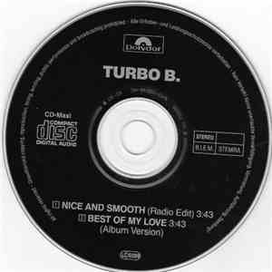 Turbo B. - Nice And Smooth / Best Of My Love download free