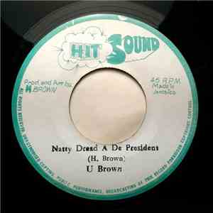 U Brown - Natty Dread A De President download free U Brown - Natty Dread A De President download mp3 flac