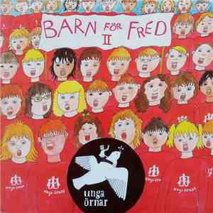 UÖ-Avd.: Sellnäs Knuten-Kvarnsveden, Kvartetten, Skräddarbacken, Östra - Barn För Fred II download mp3 flac