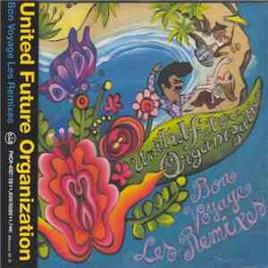 United Future Organization - Bon Voyage Les Remixes download free