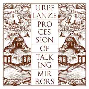 Urpf Lanze - Procession Of Talking Mirrors download free