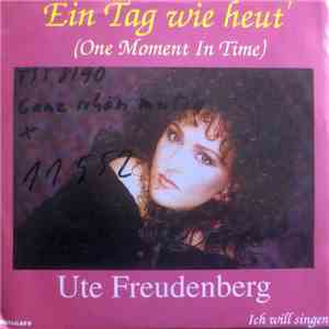 Ute Freudenberg - Ein Tag Wie Heut' (One Moment In Time) download free Ute Freudenberg - Ein Tag Wie Heut' (One Moment In Time) download mp3 flac