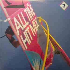 Various - All Time Hit Mix - Volume 3 download mp3 flac