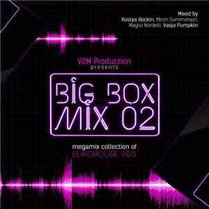 Various - Big Box Mix 02 download free Various - Big Box Mix 02 download mp3 flac
