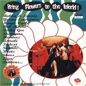 Various - Bring Flowers To The World! download free Various - Bring Flowers To The World! download mp3 flac