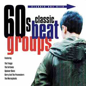 Various - Classic 60s Beat Groups download free