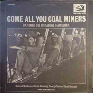 Various - Come All You Coal Miners - Canzoni Dei Minatori D'America download mp3 flac