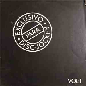 Various - Exclusivo Para Disc-Jockey Vol.1 download free Various - Exclusivo Para Disc-Jockey Vol.1 download mp3 flac