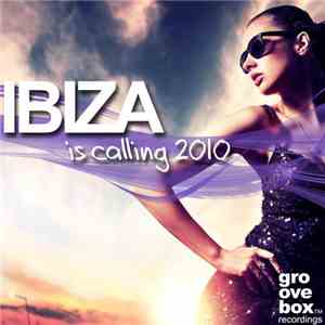 Various - Ibiza Is Calling 2010 download free