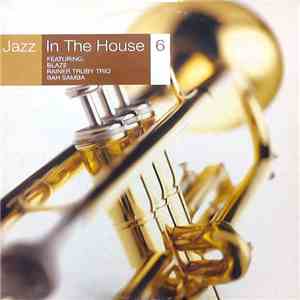 Various - Jazz In The House 6 download free