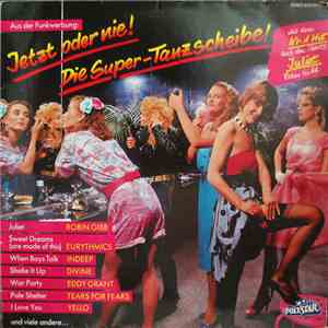 Various - Jetzt Oder Nie! - Die Super-Tanzscheibe! download mp3 flac