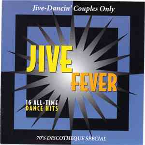 Various - Jive Fever - 16 All-Time Dance Hits download mp3 flac