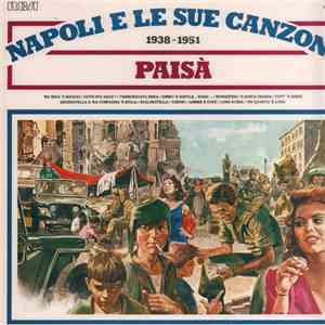 Various - Napoli E Le Sue Canzoni (1938-1951) Paisa' download free