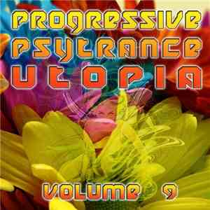 Various - Progressive Psytrance Utopia - Volume 9 download free