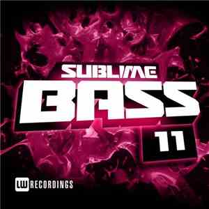 Various - Sublime Bass 11 download free Various - Sublime Bass 11 download mp3 flac