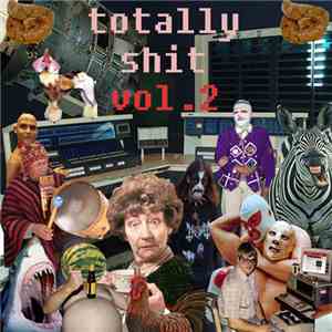 Various - Totally Shit! Volume 2 download mp3 flac