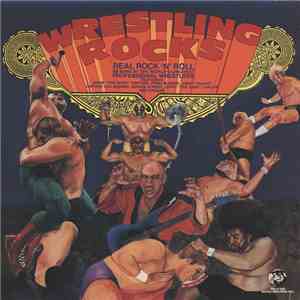 Various - Wrestling Rocks download free Various - Wrestling Rocks download mp3 flac