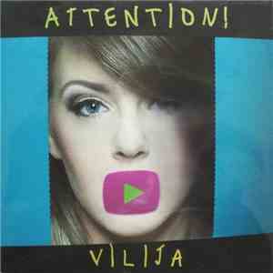 Vilija - Attention! download free Vilija - Attention! download mp3 flac