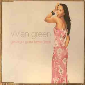 Vivian Green - Gotta Go Gotta Leave (Tired) download mp3 flac