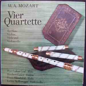 W.A. Mozart - Peter-Lukas Graf, Heribert Lauer, Franz Hirschfeld, Esther Nyffenegger - Vier Quartette Für Flöte, Violine, Viola Und Violoncello download free W.A. Mozart - Peter-Lukas Graf, Heribert Lauer, Franz Hirschfeld, Esther Nyffenegger - Vier Quartette Für Flöte, Violine, Viola Und Violoncello download mp3 flac