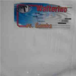Walterino vs. Gamba - EP download free