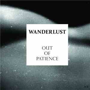 Wanderlust  - Out of Patience download mp3 flac