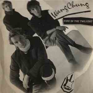 Wang Chung - Fire In The Twilight download free
