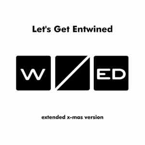 WANT/ed With Patrik Hansson - Let's Get Entwined (Extended X-Mas Version) download mp3 flac