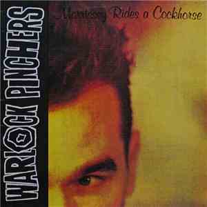 Warlock Pinchers - Morrissey Rides A Cockhorse download free Warlock Pinchers - Morrissey Rides A Cockhorse download mp3 flac
