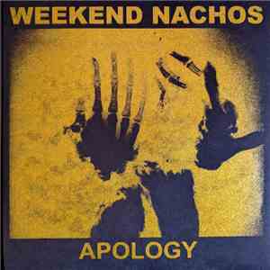 Weekend Nachos - Apology download free