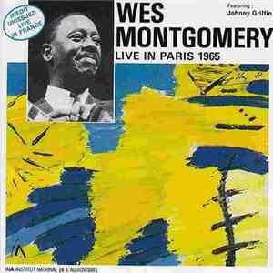 Wes Montgomery - Live In Paris, 1965 download free Wes Montgomery - Live In Paris, 1965 download mp3 flac