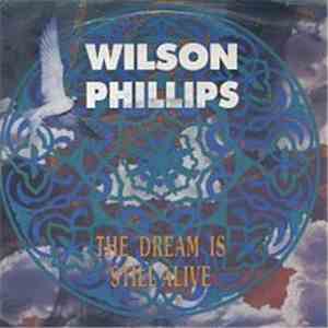 Wilson Phillips - The Dream Is Still Alive download free
