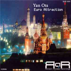 Yan Ots - Euro Attraction download free Yan Ots - Euro Attraction download mp3 flac