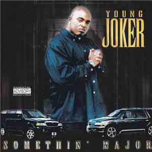 Young Joker - Somethin' Major download mp3 flac
