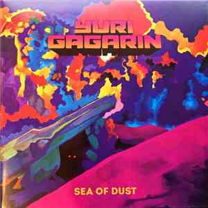 Yuri Gagarin  - Sea Of Dust download mp3 flac
