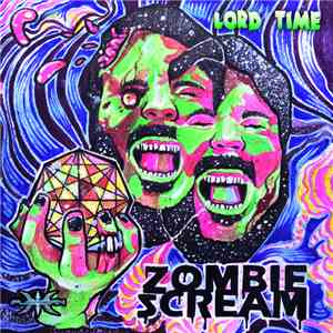 Zombie Scream - Lord Time download free Zombie Scream - Lord Time download mp3 flac