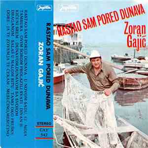 Zoran Gajić - Rastao Sam Pored Dunava download free